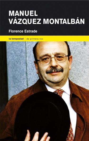 VAZQUEZ MONTALBAN, MANUEL | 9788479489885 | ESTRADE, FLORENCE | Galatea Llibres | Llibreria online de Reus, Tarragona | Comprar llibres en català i castellà online