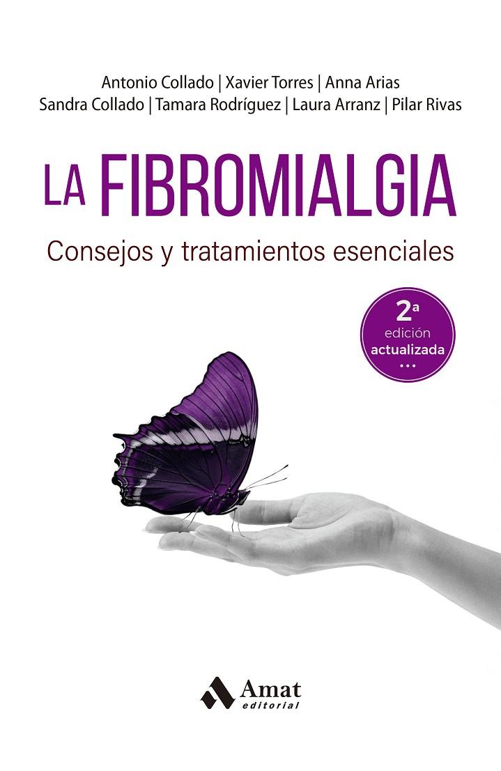 LA FIBROMIALGIA | 9788419341884 | COLLADO CRUZ, ANTONIO/TORRES I MATA, XAVIER/ARIAS I GASSOL, ANNA/COLLADO, SANDRA/RODRÍGUEZ, TAMARA/R | Galatea Llibres | Llibreria online de Reus, Tarragona | Comprar llibres en català i castellà online