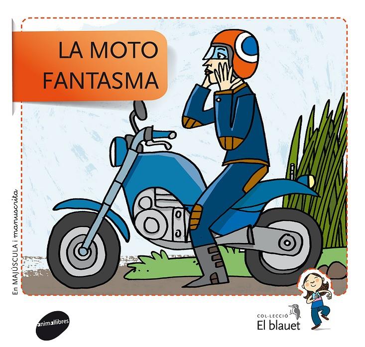 LA MOTO FANTASMA | 9788415095439 | SOLER COBO, TERESA/VIU RODRÍGUEZ, MARIA/NADO SANJUÁN, VÍCTOR | Galatea Llibres | Llibreria online de Reus, Tarragona | Comprar llibres en català i castellà online