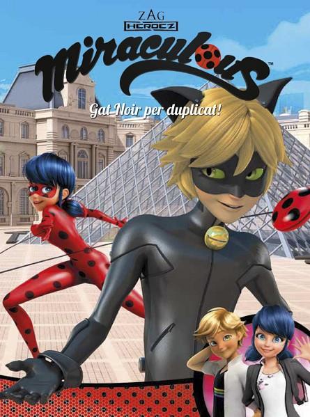 GAT NOIR PER DUPLICAT! MIRACULOUS | 9788448849146 | Galatea Llibres | Llibreria online de Reus, Tarragona | Comprar llibres en català i castellà online