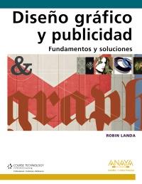 DISEÑO GRÁFICO Y PUBLICIDAD. FUNDAMENTOS Y SOLUCIONES | 9788441528031 | LANDA, ROBIN | Galatea Llibres | Llibreria online de Reus, Tarragona | Comprar llibres en català i castellà online