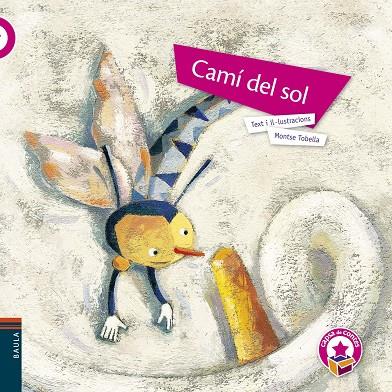 CAMI DEL SOL (RÚSTICA) | 9788447929634 | TOBELLA SOLER, MONTSERRAT | Galatea Llibres | Llibreria online de Reus, Tarragona | Comprar llibres en català i castellà online