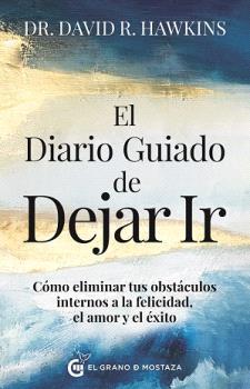 EL DIARIO GUIADO DE DEJAR IR | 9788412874464 | HAWKINS,DR DAVID R | Galatea Llibres | Llibreria online de Reus, Tarragona | Comprar llibres en català i castellà online