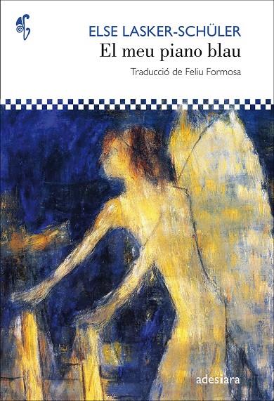 EL MEU PIANO BLAU | 9788416948123 | LASKER-SCHüLER, ELSE | Galatea Llibres | Librería online de Reus, Tarragona | Comprar libros en catalán y castellano online