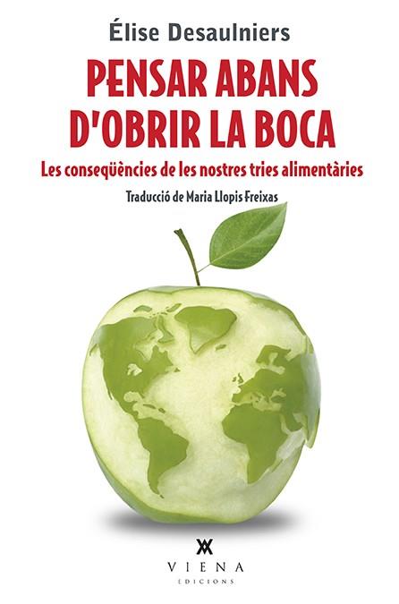 PENSAR ABANS D'OBRIR LA BOCA | 9788483309643 | DESAULNIERS, ÉLISE | Galatea Llibres | Llibreria online de Reus, Tarragona | Comprar llibres en català i castellà online