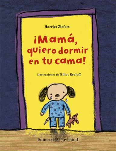 MAMA, QUIERO DORMIR EN TU CAMA! | 9788426140203 | ZIEFERT, HARRIET | Galatea Llibres | Llibreria online de Reus, Tarragona | Comprar llibres en català i castellà online