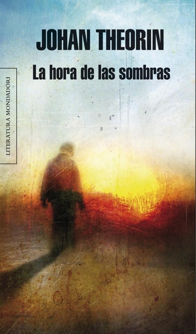 HORA DE LAS SOMBRAS, LA | 9788439722281 | THEORIN, JOHAN | Galatea Llibres | Llibreria online de Reus, Tarragona | Comprar llibres en català i castellà online