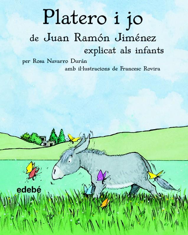 PLATERO I JO EXPLICAT ALS INFANTS | 9788423680672 | JIMENEZ, JUAN RAMON | Galatea Llibres | Llibreria online de Reus, Tarragona | Comprar llibres en català i castellà online