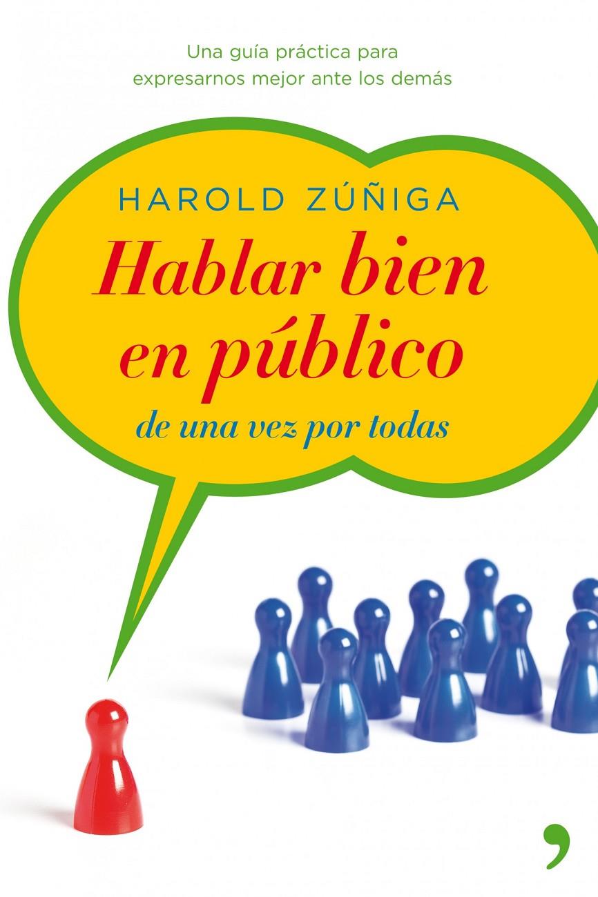 HABLAR BIEN EN PÚBLICO | 9788499980867 | ZÚÑIGA FERNÁNDEZ, HAROLD | Galatea Llibres | Llibreria online de Reus, Tarragona | Comprar llibres en català i castellà online