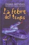 FEBRE DEL TEMPS, LA | 9788498243321 | BRENNAN, HERBIE | Galatea Llibres | Llibreria online de Reus, Tarragona | Comprar llibres en català i castellà online