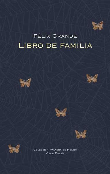 LIBRO DE FAMILIA | 9788498950755 | GRANDE, FELIX. | Galatea Llibres | Llibreria online de Reus, Tarragona | Comprar llibres en català i castellà online