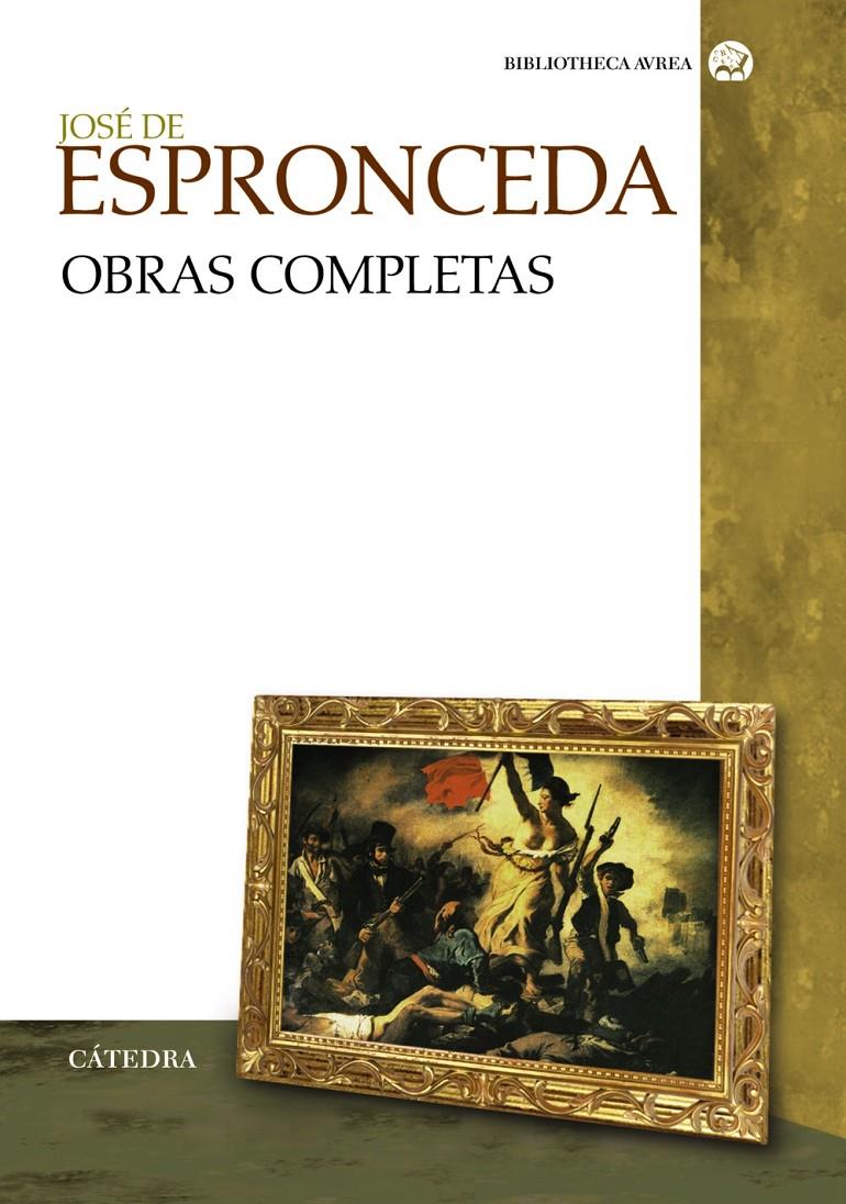 OBRAS COMPLETAS JOSE DE ESPRONCEDA | 9788437623078 | ESPRONCEDA, JOSE DE | Galatea Llibres | Librería online de Reus, Tarragona | Comprar libros en catalán y castellano online