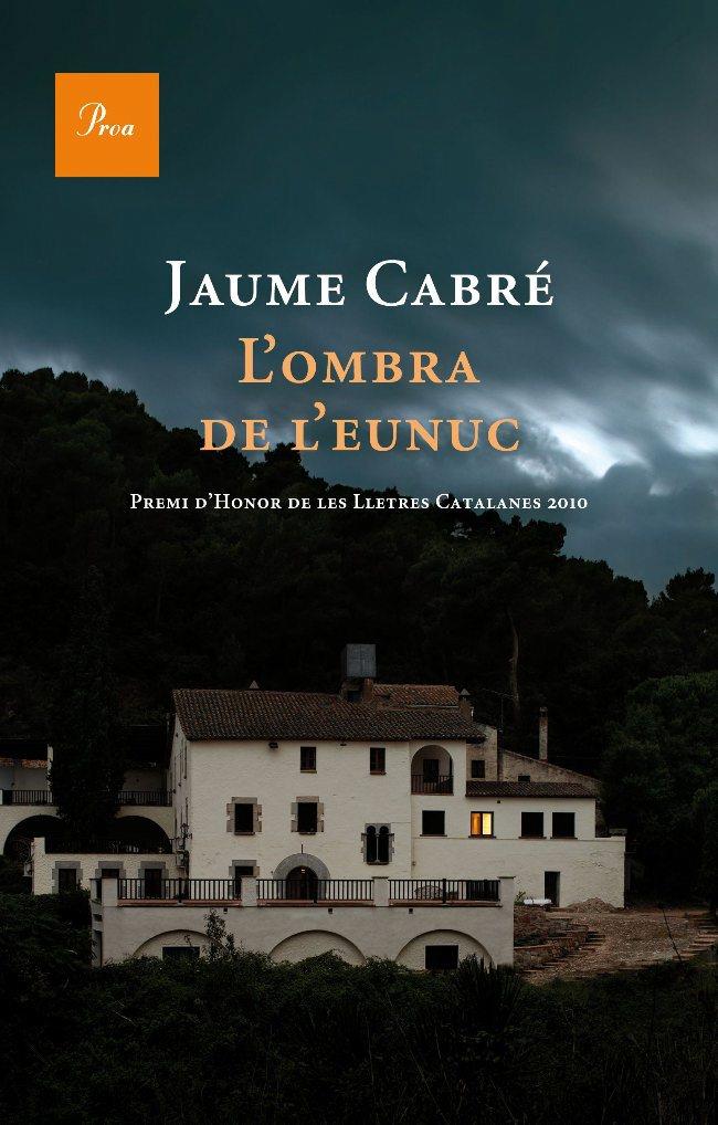 L'OMBRA DE L'EUNUC | 9788482562865 | CABRE, JAUME | Galatea Llibres | Librería online de Reus, Tarragona | Comprar libros en catalán y castellano online