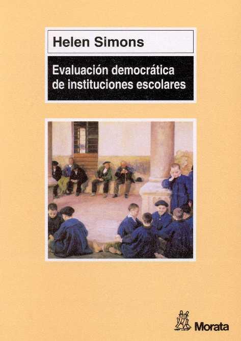 EVALUACION DEMOCRATICA DE INSTITUCIONES ESCOLARES | 9788471124333 | SIMONS, HELEN | Galatea Llibres | Llibreria online de Reus, Tarragona | Comprar llibres en català i castellà online