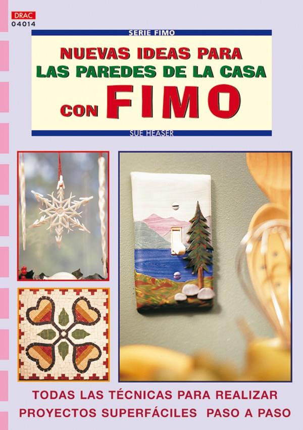 NUEVAS IDEAS PARA LAS PAREDES DE LA CASA CON FIMO | 9788496365889 | HEASER, SUE | Galatea Llibres | Llibreria online de Reus, Tarragona | Comprar llibres en català i castellà online