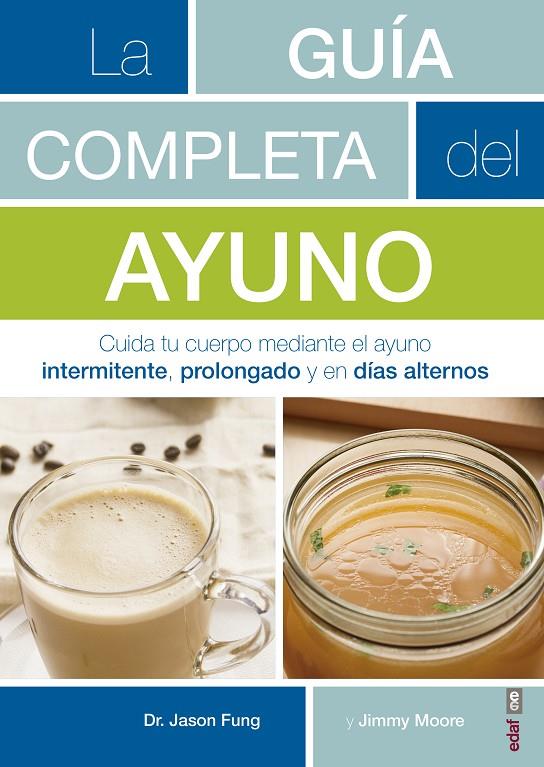 LA GUíA COMPLETA DEL AYUNO | 9788441438262 | FUNG, JASON/MOORE, JIMMY | Galatea Llibres | Llibreria online de Reus, Tarragona | Comprar llibres en català i castellà online