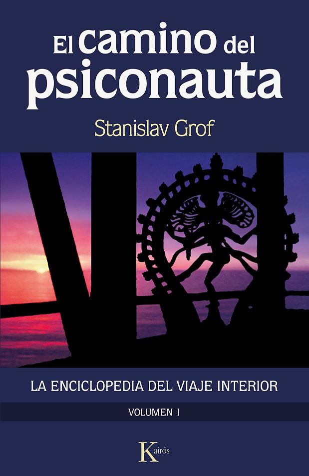 EL CAMINO DEL PSICONAUTA 1 | 9788499889924 | GROF, STANISLAV | Galatea Llibres | Llibreria online de Reus, Tarragona | Comprar llibres en català i castellà online