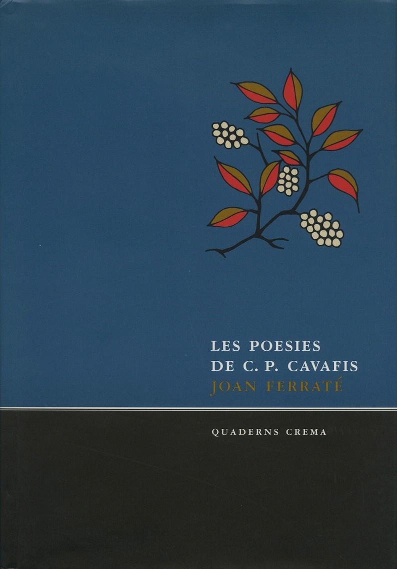 LES POESIES DE C.P. CAVAFIS | 9788485704996 | CAVAFIS, CONSTANTIN | Galatea Llibres | Librería online de Reus, Tarragona | Comprar libros en catalán y castellano online