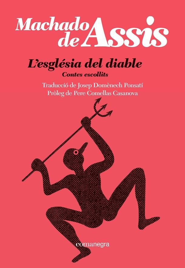 L'ESGLÉSIA DEL DIABLE | 9788410161092 | MACHADO DE ASSIS | Galatea Llibres | Librería online de Reus, Tarragona | Comprar libros en catalán y castellano online