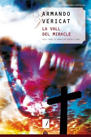 VALL DEL MIRACLE, LA | 9788497917520 | VERICAT CLIMENT, ARMANDO | Galatea Llibres | Llibreria online de Reus, Tarragona | Comprar llibres en català i castellà online