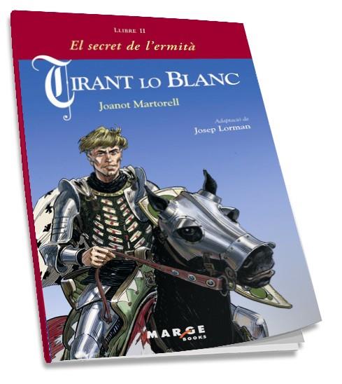 TIRANT LO BLANC 2: EL SECRET DE L'ERMITA | 9788486684969 | MARTORELL, JOANOT | Galatea Llibres | Llibreria online de Reus, Tarragona | Comprar llibres en català i castellà online