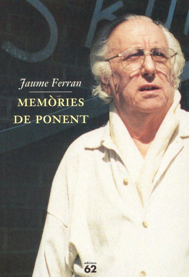 MEMORIES DE PONENT | 9788429748413 | FERRAN, JAUME | Galatea Llibres | Llibreria online de Reus, Tarragona | Comprar llibres en català i castellà online