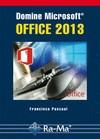 DOMINE MICROSOFT OFFICE 2013 | 9788499642819 | PASCUAL GONZALEZ, FRANCISCO | Galatea Llibres | Librería online de Reus, Tarragona | Comprar libros en catalán y castellano online