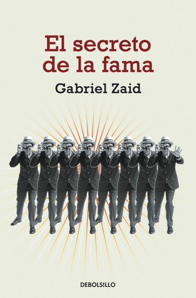 SECRETO DE LA FAMA, EL | 9788499083896 | ZAID, GABRIEL | Galatea Llibres | Llibreria online de Reus, Tarragona | Comprar llibres en català i castellà online