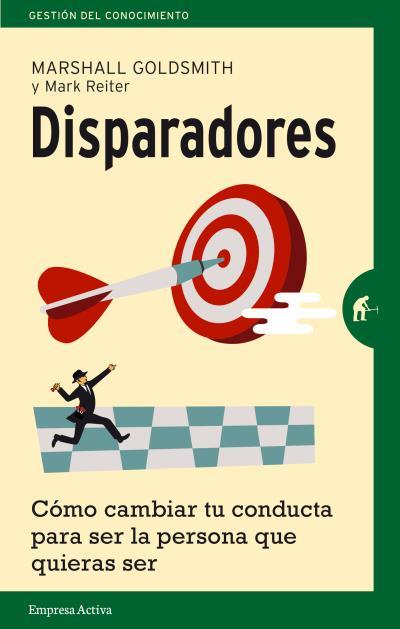 DISPARADORES | 9788492921386 | GOLDSMITH, MARSHALL | Galatea Llibres | Llibreria online de Reus, Tarragona | Comprar llibres en català i castellà online