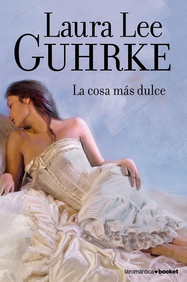 COSA MÁS DULCE, LA | 9788408110453 | LEE GUHRKE, LAURA | Galatea Llibres | Llibreria online de Reus, Tarragona | Comprar llibres en català i castellà online