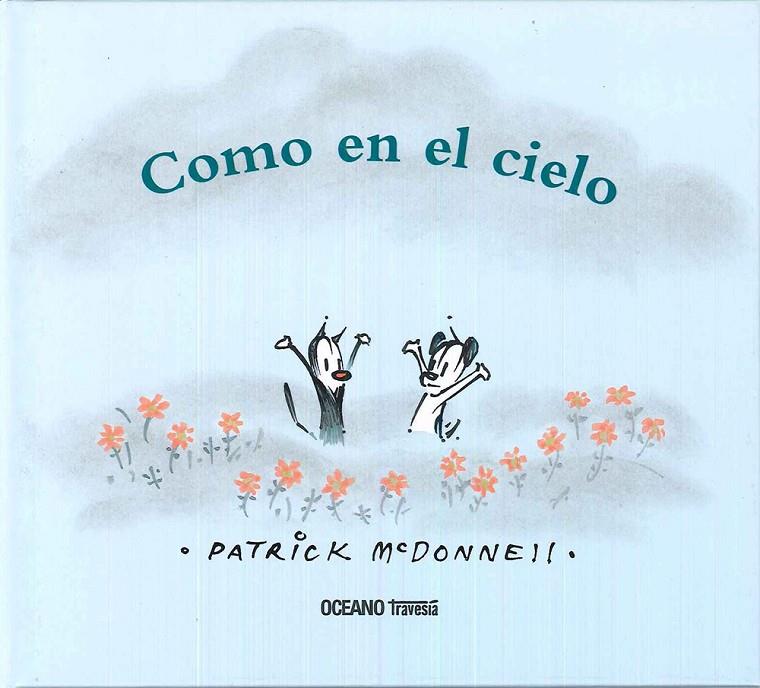 COMO EN EL CIELO | 9786074009552 | MCDONNELL, PATRICK | Galatea Llibres | Llibreria online de Reus, Tarragona | Comprar llibres en català i castellà online