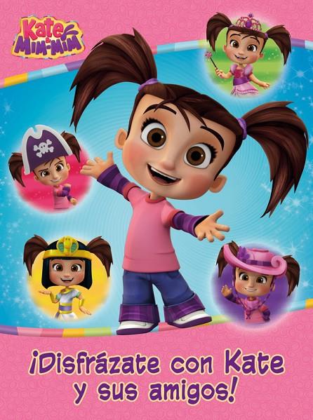 ¡DISFRÁZATE CON KATE Y SUS AMIGOS! (KATE & MIM MIM. ACTIVIDADES) | 9788437201412 | Galatea Llibres | Llibreria online de Reus, Tarragona | Comprar llibres en català i castellà online