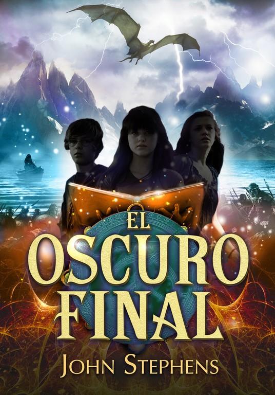 EL OSCURO FINAL (LOS LIBROS DE LOS ORÍGENES 3) | 9788490431207 | STEPHENS, JOHN | Galatea Llibres | Llibreria online de Reus, Tarragona | Comprar llibres en català i castellà online