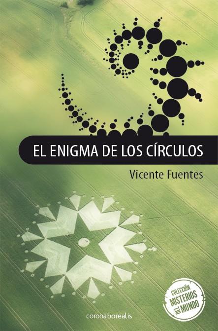 ENIGMA DE LOS CIRCULOS, EL | 9788492635665 | FUENTES, VICENTE | Galatea Llibres | Llibreria online de Reus, Tarragona | Comprar llibres en català i castellà online