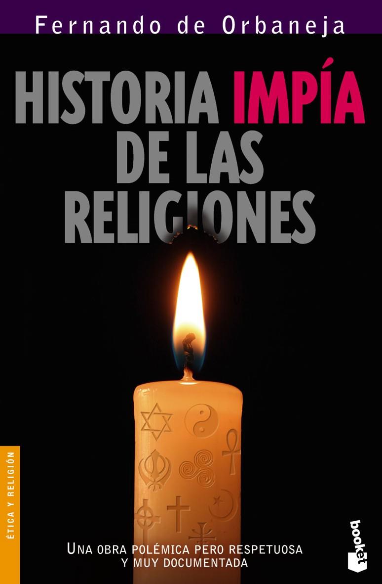 HISTORIA IMPIA DE LAS RELIGIONES | 9788408068372 | DE ORBANEJA, FERNANDO | Galatea Llibres | Llibreria online de Reus, Tarragona | Comprar llibres en català i castellà online