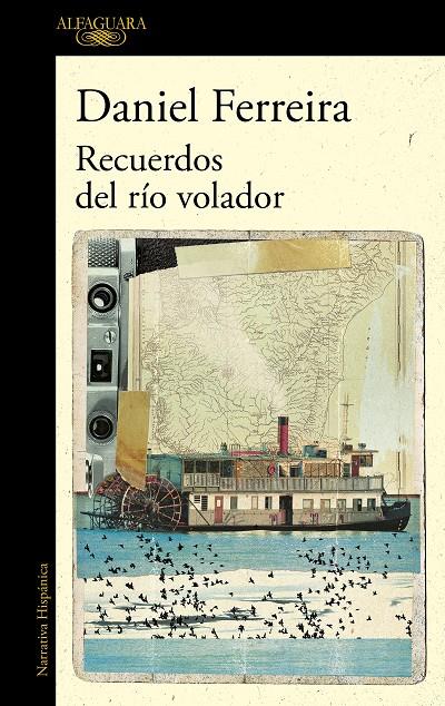 RECUERDOS DEL RÍO VOLADOR | 9788420474960 | FERREIRA, DANIEL | Galatea Llibres | Llibreria online de Reus, Tarragona | Comprar llibres en català i castellà online