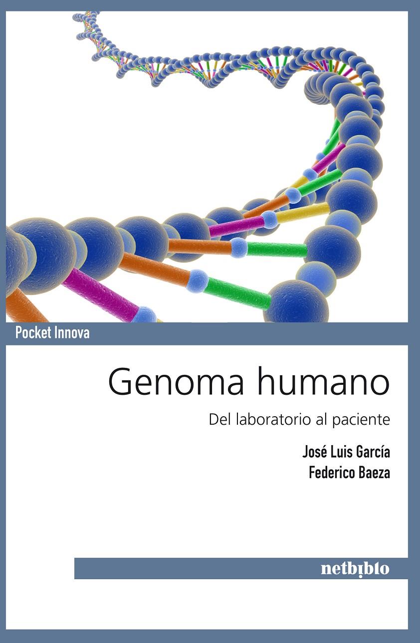 GENOMA HUMANO | 9788497458962 | GARCIA, JOSE LUIS/BAEZA, FEDERICO/ | Galatea Llibres | Llibreria online de Reus, Tarragona | Comprar llibres en català i castellà online