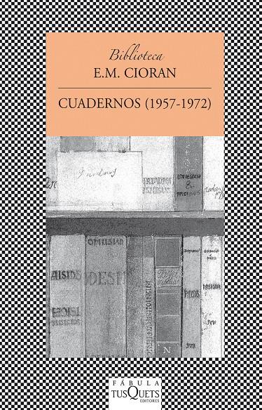 CUADERNOS (1957-1972) | 9788483830178 | CIORAN, E.M. | Galatea Llibres | Llibreria online de Reus, Tarragona | Comprar llibres en català i castellà online