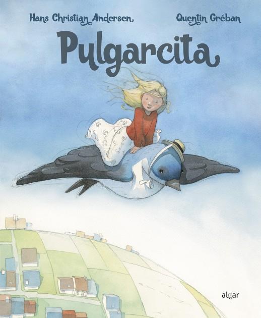 PULGARCITA | 9788491423843 | ANDERSEN, HANS CHRISTIAN | Galatea Llibres | Librería online de Reus, Tarragona | Comprar libros en catalán y castellano online