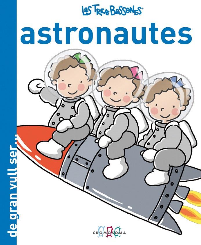 TRES BESSONES ASTRONAUTES | 9788415187240 | CAPDEVILA, ROSER | Galatea Llibres | Librería online de Reus, Tarragona | Comprar libros en catalán y castellano online