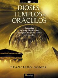 DIOSES, TEMPLOS Y ORACULOS | 9788497633697 | GOMEZ, FCO. | Galatea Llibres | Llibreria online de Reus, Tarragona | Comprar llibres en català i castellà online