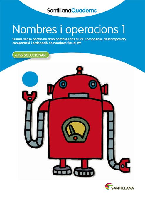 NOMBRES I OPERACIONS 1 (SANTILLANA QUADERNS) | 9788468013824 | Galatea Llibres | Llibreria online de Reus, Tarragona | Comprar llibres en català i castellà online