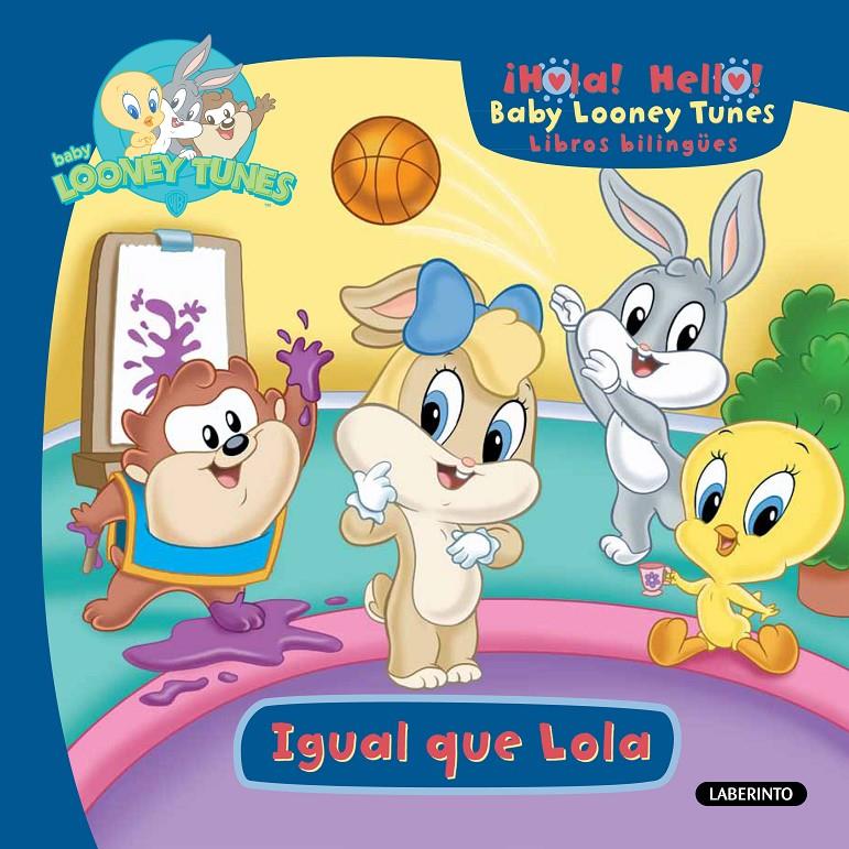 BABY LOONEY TUNES. IGUAL QUE LOLA | 9788484836803 | Galatea Llibres | Llibreria online de Reus, Tarragona | Comprar llibres en català i castellà online