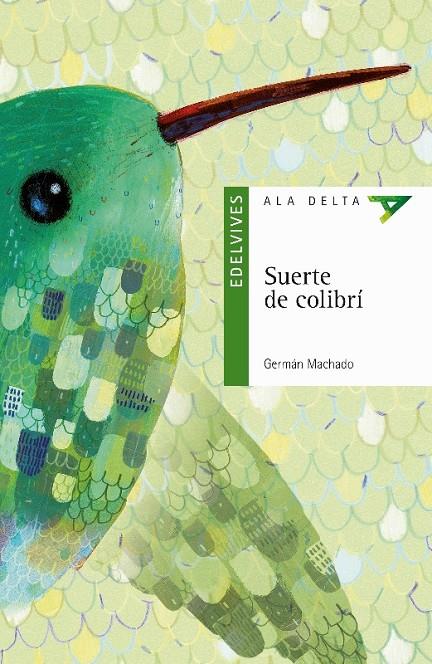 SUERTE DE COLIBRÍ | 9788414006320 | MACHADO LENS, GERMÁN | Galatea Llibres | Llibreria online de Reus, Tarragona | Comprar llibres en català i castellà online