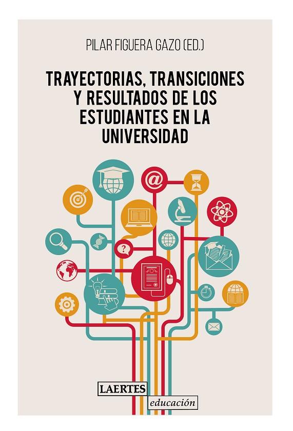 TRAYECTORIAS, TRANSICIONES Y RESULTADOS DE LOS ESTUDIANTES EN LA UNIVERSIDAD | 9788416783878 | FIGUERA, PILAR (ED.) | Galatea Llibres | Llibreria online de Reus, Tarragona | Comprar llibres en català i castellà online