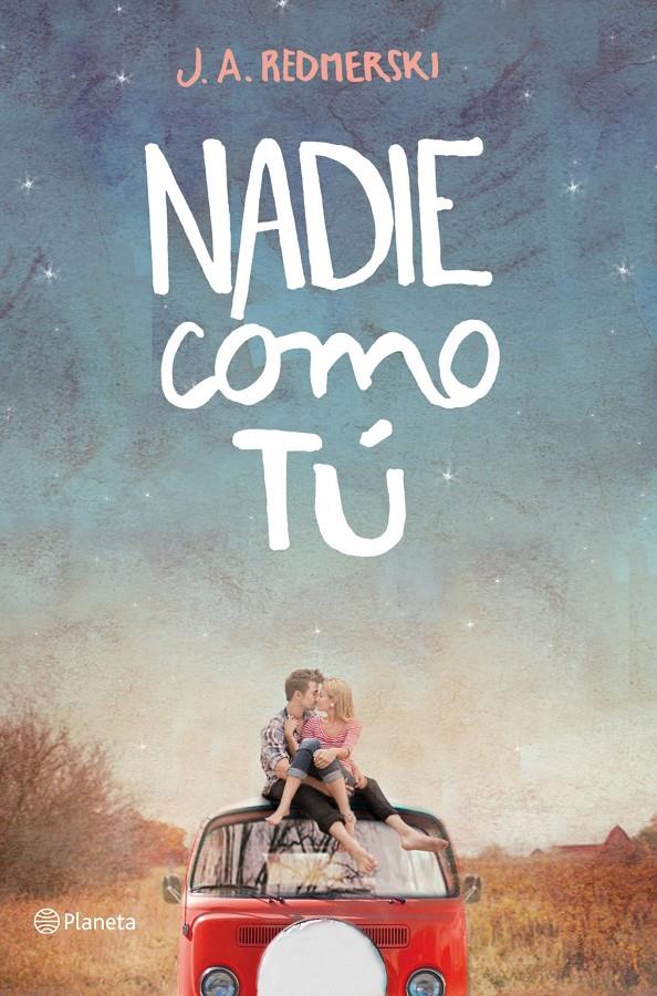 NADIE COMO TÚ | 9788408123309 | REDMERSKI, J.A. | Galatea Llibres | Llibreria online de Reus, Tarragona | Comprar llibres en català i castellà online