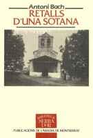 RETALLS D'UNA SOTANA | 9788478267996 | BACH, ANTONI | Galatea Llibres | Llibreria online de Reus, Tarragona | Comprar llibres en català i castellà online