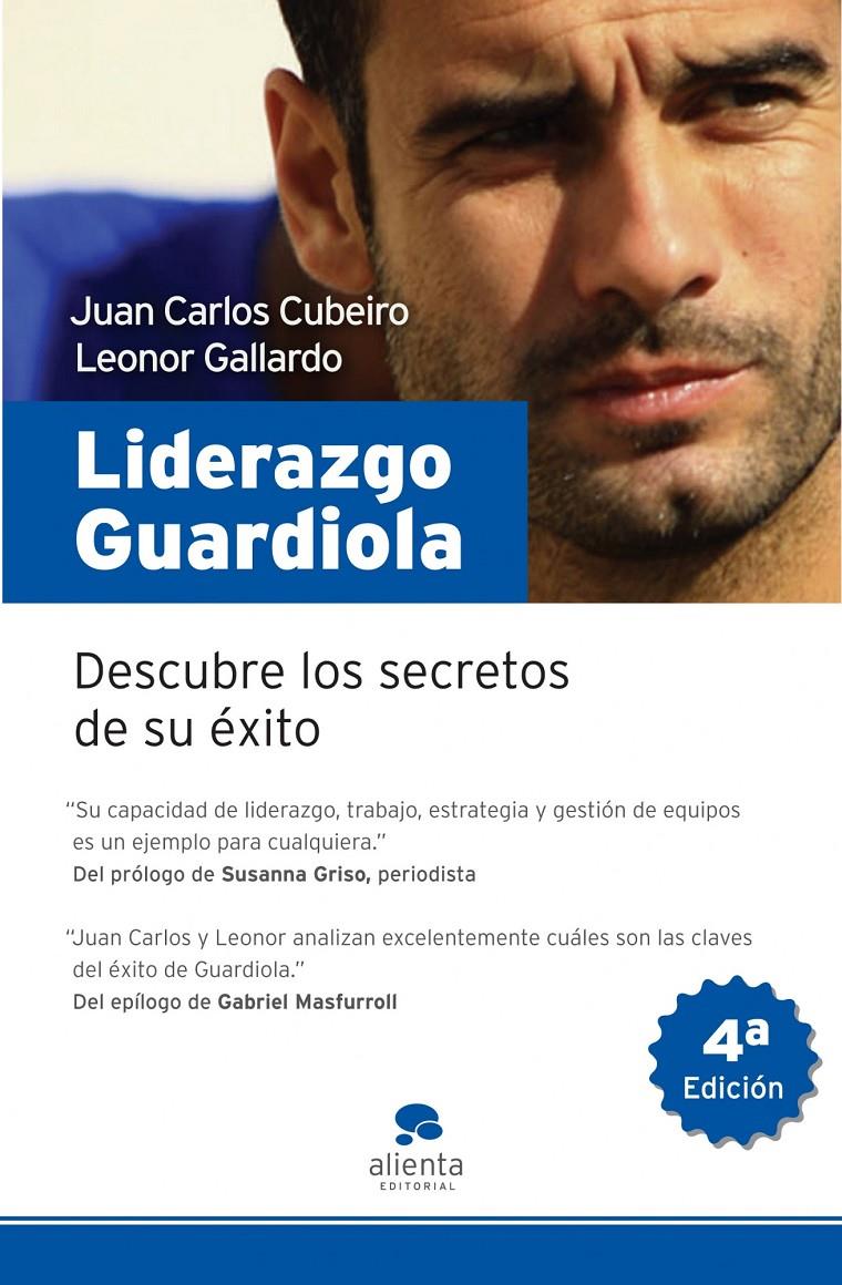 LIDERAZGO GUARDIOLA | 9788492414192 | CUBEIRO, JUAN CARLOS | Galatea Llibres | Librería online de Reus, Tarragona | Comprar libros en catalán y castellano online