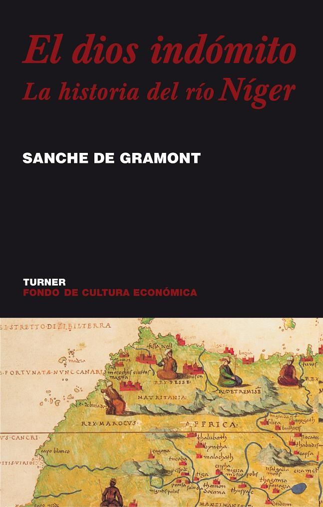 DIOS INDOMITO. LA HISTORIA DEL RIO NIGER, EL | 9788475065892 | DE GRAMONT, SANCHE | Galatea Llibres | Llibreria online de Reus, Tarragona | Comprar llibres en català i castellà online