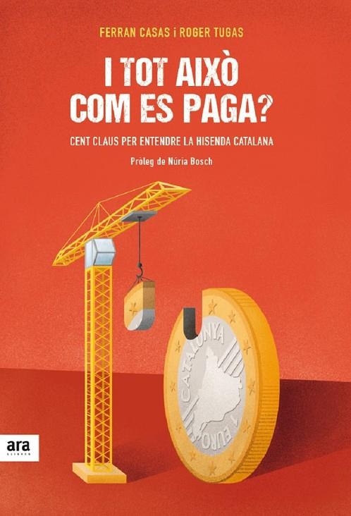 I TOT AIXÒ COM ES PAGA? | 9788416915026 | CASAS I MANRESA, FERRAN/TUGAS I VILARDELL, ROGER | Galatea Llibres | Llibreria online de Reus, Tarragona | Comprar llibres en català i castellà online